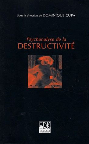 Emprunter Psychanalyse de la destructivité livre