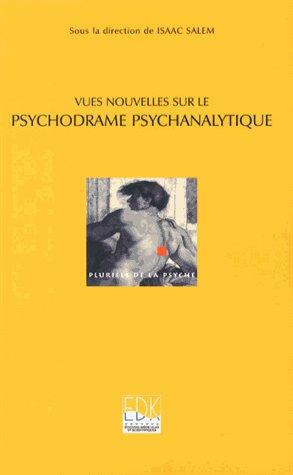 Emprunter Vues nouvelles sur le psychodrame psychanalytique livre