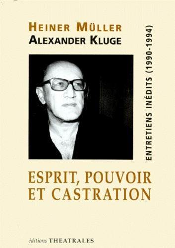 Emprunter ESPRIT, POUVOIR ET CASTRATION. Entretiens inédits (1990-1994) livre