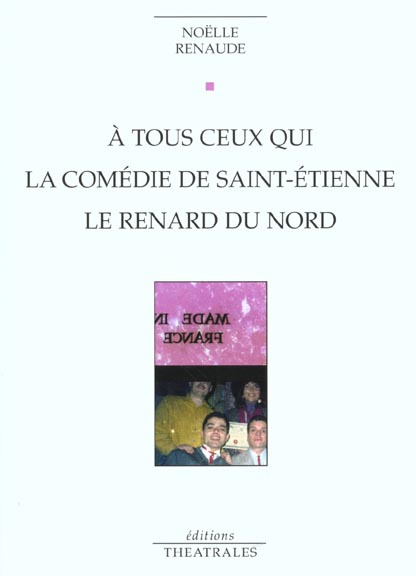 Emprunter A tous ceux qui. La Comédie de Saint-Etienne, Le renard du Nord livre