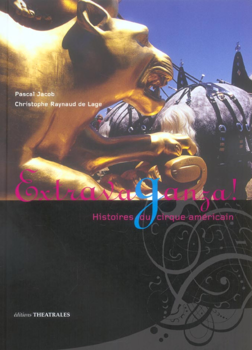 Emprunter Extravaganza ! Histoires du cirque américain livre
