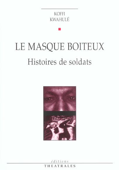 Emprunter Le masque boiteux. Histoires de soldats livre