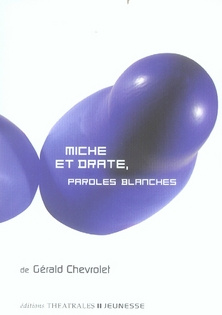 Emprunter Miche et Drate. Paroles blanches livre