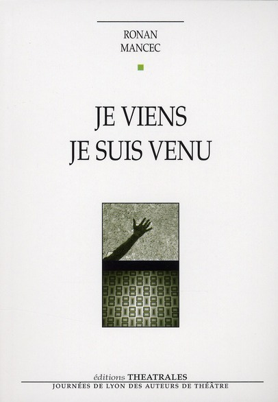 Emprunter Je viens je suis venu livre