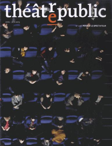 Emprunter Théâtre/Public N° 208, avril-juin 2013 : Penser le spectateur livre