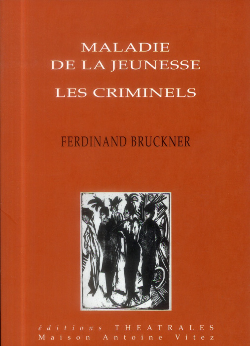 Emprunter Maladie de la jeunesse ; Les Criminels livre