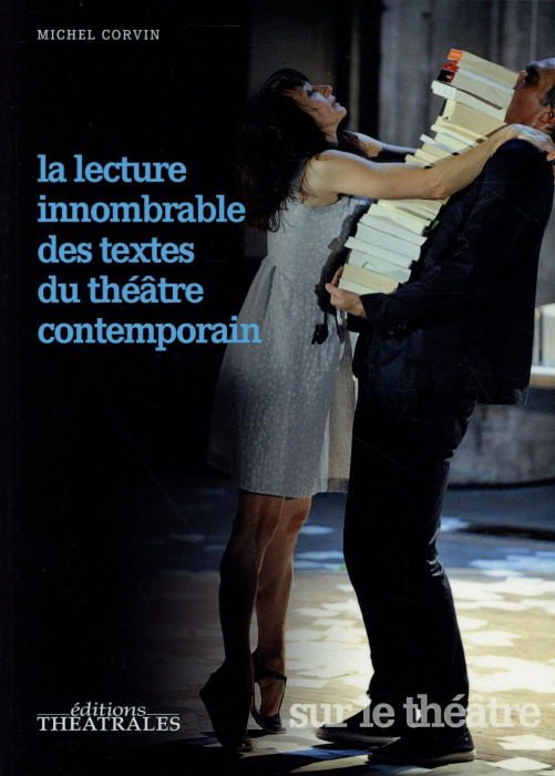 Emprunter La lecture innombrable des textes du théâtre contemporain livre