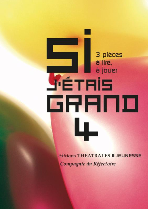 Emprunter Si j'étais grand Tome 4 : 3 pièces à lire, à jouer livre
