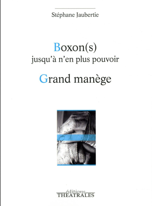 Emprunter Boxon(s) jusqu'à n'en plus pouvoir. Grand manège livre