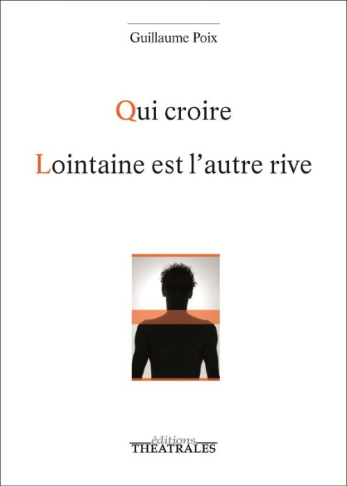 Emprunter Qui croire ; Lointaine est l'autre rive livre