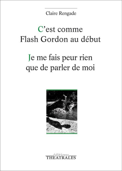Emprunter C'EST COMME FLASH GORDON AU DEBUT / JE ME FAIS PEUR RIEN QUE DE PARLER DE MOI livre