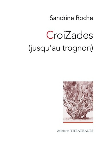 Emprunter Croizades (jusqu'au trognon) livre