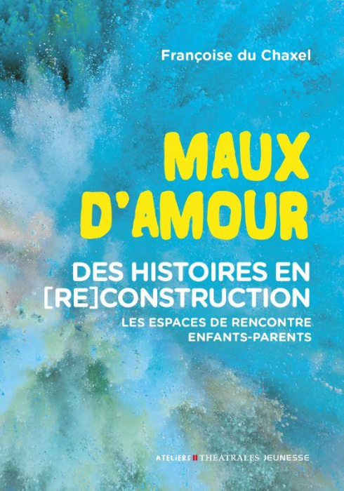 Emprunter Maux d'amour. Des histoires en (re)construction : les espaces de rencontre enfants-parents livre