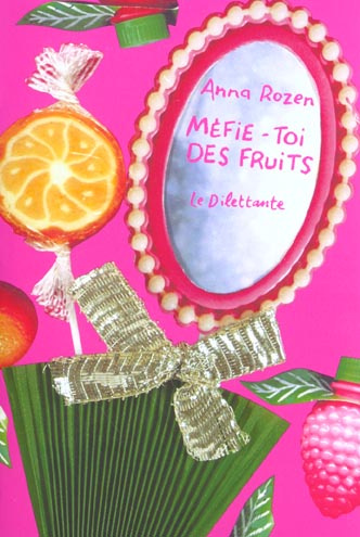 Emprunter Méfie-toi des fruits livre
