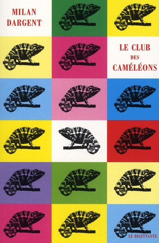 Emprunter Le club des caméléons livre