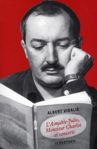 Emprunter L'Aimable-Julie, Monsieur Charlot et consorts livre