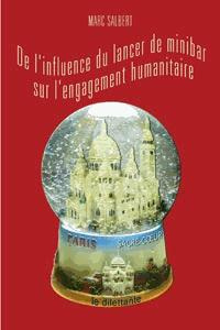Emprunter De l'influence du lancer de minibar sur l'engagement humanitaire livre