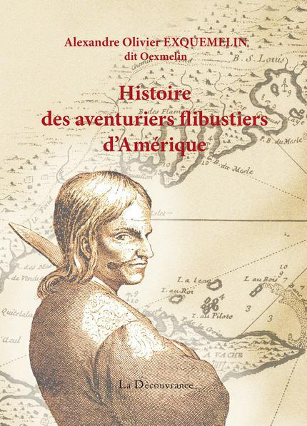 Emprunter Histoire des aventuriers flibustiers d'Amérique livre