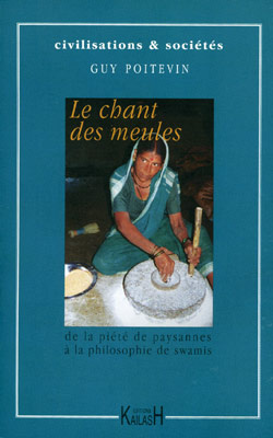 Emprunter Les chants des meules. De la piété des paysannes à la philosophie des swamis livre