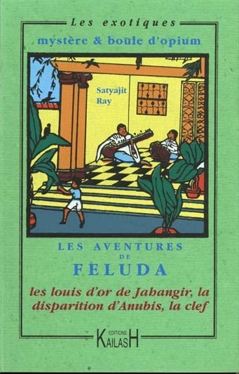 Emprunter Les aventures de Feluda. Les louis d'or de Jahangir ; La disparition d'Anubis ; La clef livre