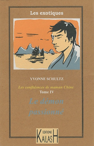 Emprunter Les confidences de maman Chine Tome 4 : Le démon passionné livre