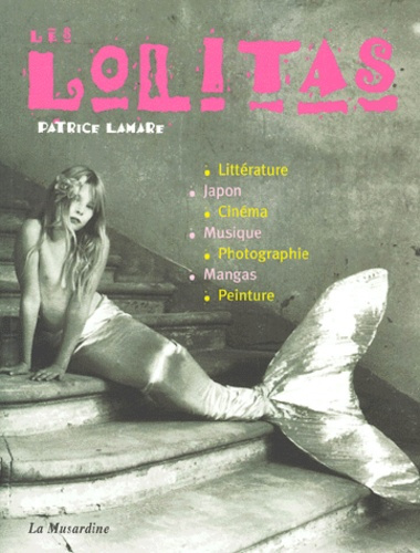 Emprunter Les Lolitas. Des nymphettes aux guerrières livre