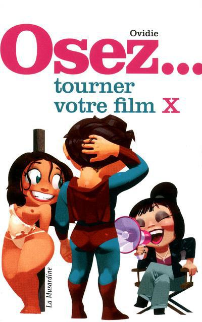 Emprunter Osez tourner votre film X livre