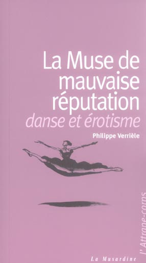 Emprunter La Muse de mauvaise réputation. Danse et érotisme livre
