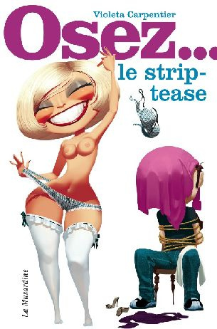 Emprunter Osez le strip-tease livre