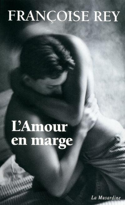 Emprunter L'Amour en marge livre