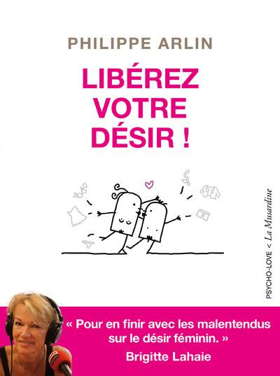 Emprunter Libérez votre désir ! livre
