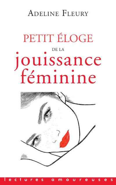 Emprunter Petit éloge de la jouissance féminine livre