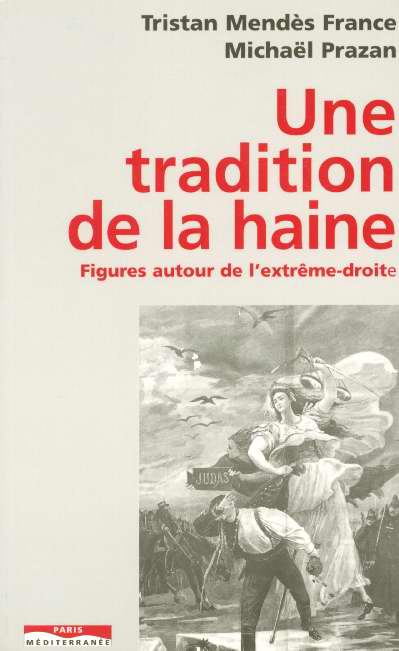 Emprunter Une tradition de la haine. Figures autour de l'extrême-droite livre