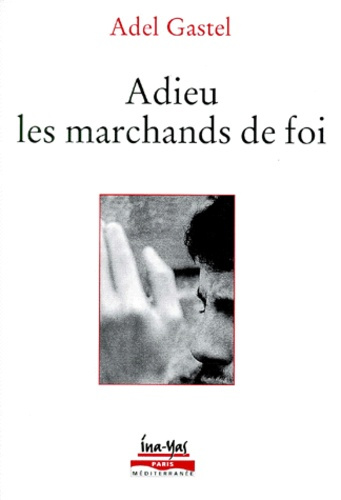 Emprunter Adieu les marchands de foi livre