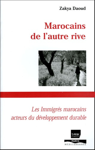 Emprunter Marocains de l'autre rive. Les immigrés marocains, acteurs du développement durable livre