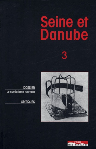 Emprunter Seine et Danube N° 3 : Le surréalisme roumain livre
