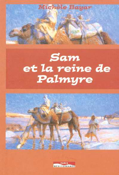 Emprunter Sam et la reine de Palmyre livre