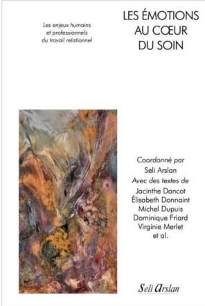Emprunter Les émotions au coeur du soin. Les enjeux humains et professionnels du travail relationnel livre