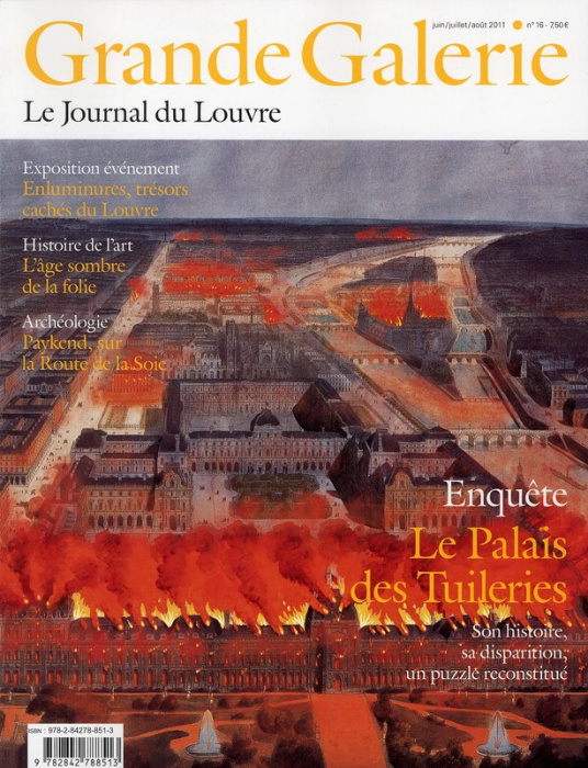 Emprunter Grande Galerie N° 16, juin/juillet/août 2011 : Le Palais des Tuileries. Son histoire, sa disparition livre