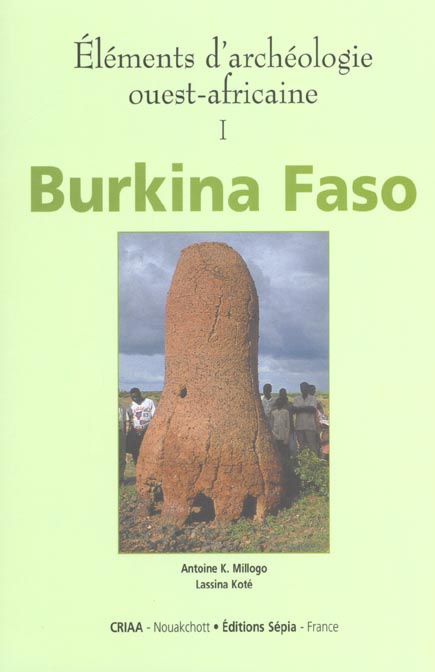 Emprunter Eléments d'archéologie ouest-africaine. Volume 1, Burkina Faso livre