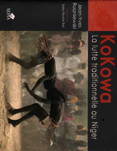 Emprunter KoKowa. La lutte traditionnelle au Niger livre