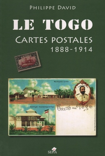Emprunter Le Togo. Cartes postales 1888-1914 livre