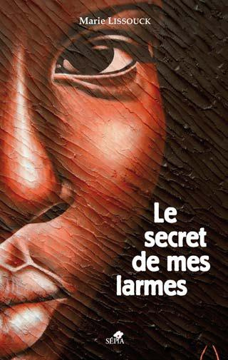 Emprunter Le secret des mes larmes livre