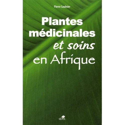 Emprunter Les plantes médicinales et soins en Afrique livre