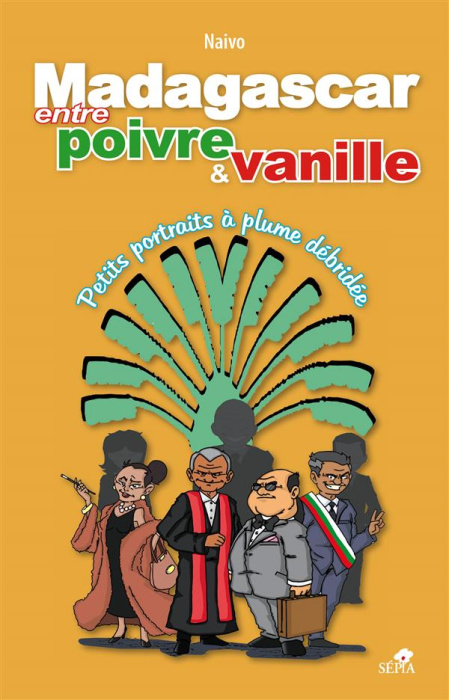 Emprunter Madagascar entre poivre et vanille. Petits portraits à plume débridée livre