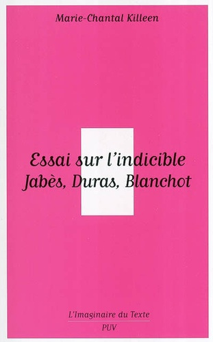 Emprunter Essai sur l'indicible. Jabès, Blanchot, Duras livre