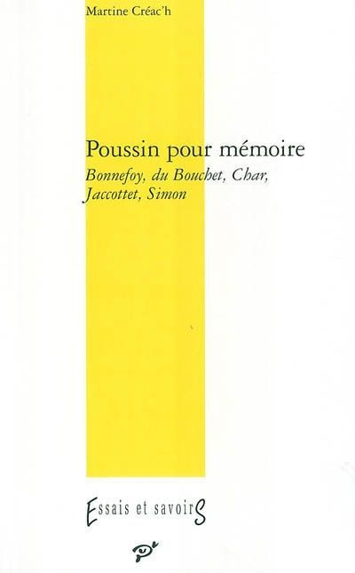 Emprunter Poussin pour mémoire. Bonnefoy, du Bouchet, Char, Jaccottet, Simon livre