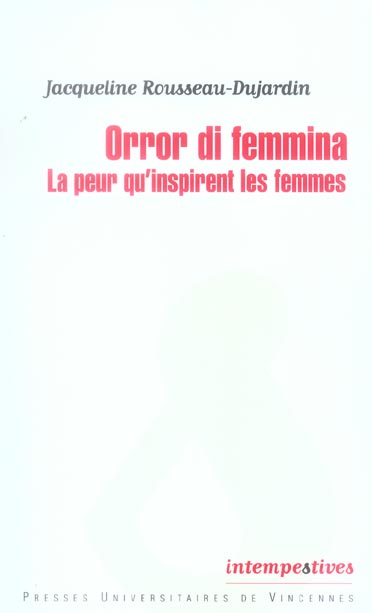 Emprunter Orro di femmina. La peur qu'inspirent les femmes livre