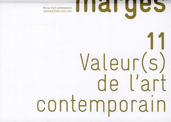 Emprunter Marges N° 11, Automne/Hiver 2010-2011 : Valeur(s) de l'art contemporain livre