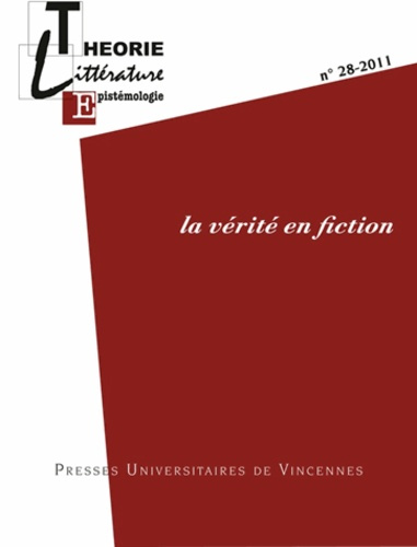 Emprunter Théorie, littérature, épistémologie N° 28-2011 : La vérité en fiction livre